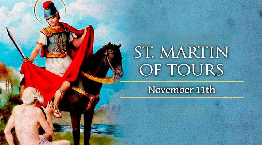 Saint Of The Day St Martin Of Tours   Tours 11November 